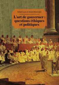 L'art de gouverner : questions éthiques et politiques