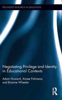 Negotiating Privilege and Identity in Educational Contexts