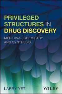 Privileged Structures in Drug Discovery