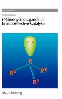 P-Stereogenic Ligands in Enantioselective Catalysis