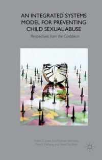 An Integrated Systems Model for Preventing Child Sexual Abuse