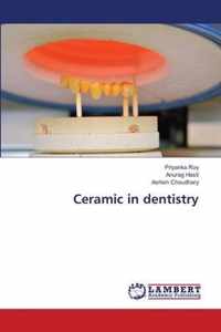 Ceramic in dentistry