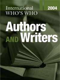 International Who's Who of Authors and Writers 2004