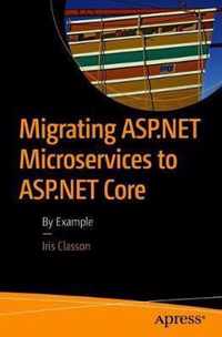 Migrating ASP.NET Microservices to ASP.NET Core