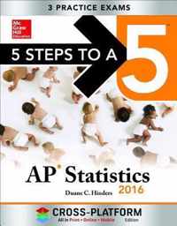 5 Steps to a 5 AP Statistics 2016, Cross-Platform Edition