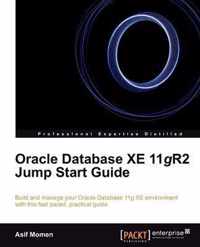 Oracle Database XE 11gR2 Jump Start Guide