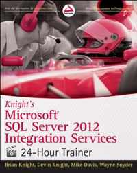 Knight's Microsoft SQL Server 2012 Integration Services 24-Hour Trainer