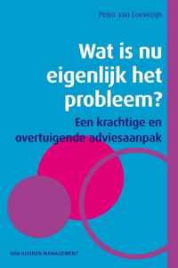 Wat is nu eigenlijk het probleem?