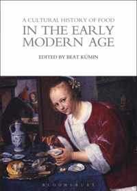 Cultural History Of Food Early Modern