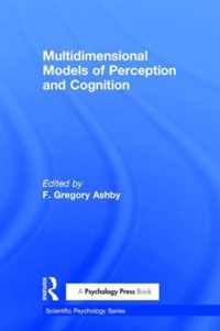 Multidimensional Models of Perception and Cognition