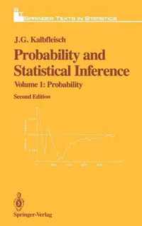 Probability and Statistical Inference: Volume 1