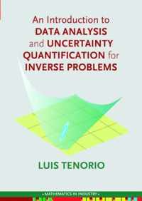 An Introduction to Data Analysis and Uncertainty Quantification for Inverse Problems