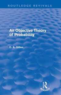 An Objective Theory of Probability (Routledge Revivals)