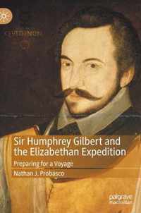 Sir Humphrey Gilbert and the Elizabethan Expedition