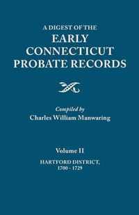 Digest of the Early Connecticut Probate Records. in Three Volumes. Volume II