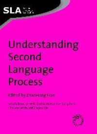 Understanding Second Language Process