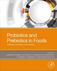 Probiotics and Prebiotics in Foods