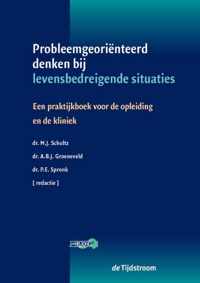 Probleemgeoriënteerd denken in de geneeskunde  -   Probleemgeorienteerd denken bij levensbedreigende situaties