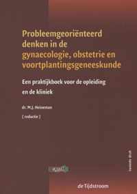 Probleemgeoriënteerd denken in de geneeskunde  -   Probleemgeoriënteerd denken in de gynaecologie, obstetrie en voortplantingsgeneeskunde