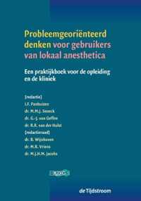 Probleemgeoriënteerd denken voor gebruikers van lokaal anesthetica