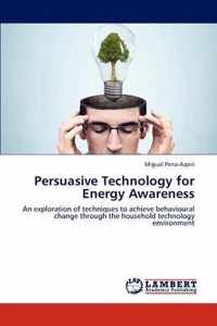 Persuasive Technology for Energy Awareness