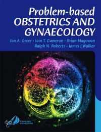 Problem-Based Obstetrics and Gynaecology