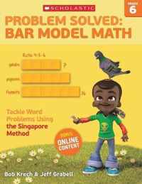 Problem Solved: Bar Model Math: Grade 6