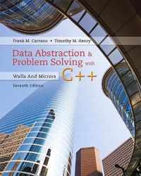 Data Abstraction & Problem Solving with C++