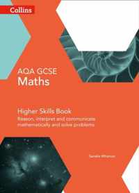 GCSE Maths AQA Higher Reasoning and Problem Solving Skills Book (Collins GCSE Maths)