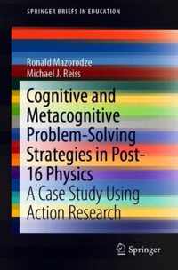 Cognitive and Metacognitive Problem-Solving Strategies in Post-16 Physics