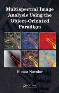 Multispectral Image Analysis Using the Object-Oriented Paradigm