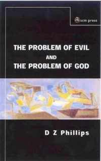 The Problem of Evil and the Problem of God