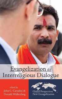 Evangelization as Interreligious Dialogue