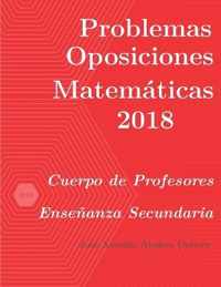 Problemas resueltos de Oposiciones de Matematicas ano 2018