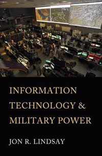 Information Technology and Military Power Cornell Studies in Security Affairs