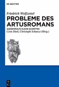 Probleme Des Artusromans: Ausgewählte Kleine Schriften