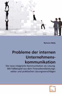 Probleme der internen Unternehmenskommunikation