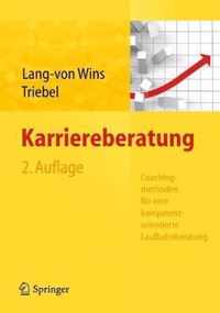 Karriereberatung. Coachingmethoden Fur Eine Kompetenzorientierte Laufbahnberatung