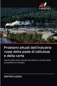 Problemi attuali dell'industria russa della pasta di cellulosa e della carta