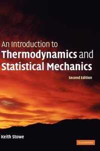 An Introduction to Thermodynamics and Statistical Mechanics