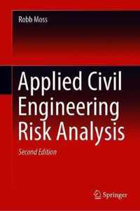 Applied Civil Engineering Risk Analysis