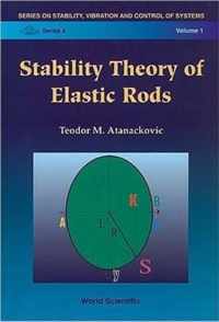 Stability Theory Of Elastic Rods