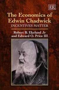 The Economics of Edwin Chadwick