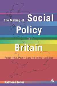 Making Of Social Policy In Britain