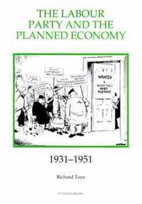 The Labour Party and the Planned Economy, 19311951