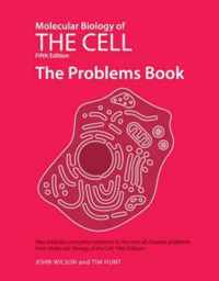 Molecular Biology of the Cell  - The Problems Book