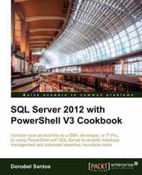 SQL Server 2012 with PowerShell V3 Cookbook