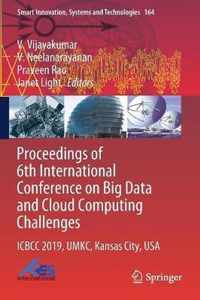 Proceedings of 6th International Conference on Big Data and Cloud Computing Chal