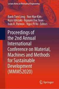 Proceedings of the 2nd Annual International Conference on Material, Machines and Methods for Sustainable Development (MMMS2020)