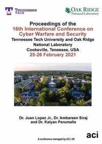 Proceedings of the 16th International Conference on Cyber Warfare and Security-ICCWS 2021